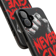 Motivational Phone Case - "Never Give Up!" Tough Cases